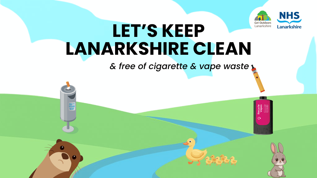 Let’s keep Lanarkshire clean and free of cigarette and vape waste
